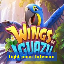 fight pass futemax